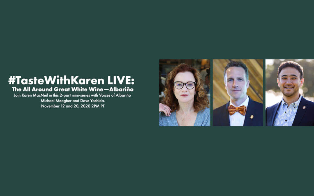 #TasteWithKaren LIVE: The All Around Great White Wine — Albariño